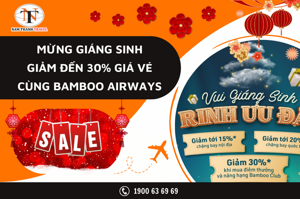 Mừng giáng sinh giảm đến 30% giá vé cùng Bamboo Airways